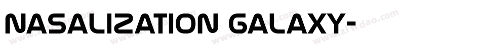 Nasalization Galaxy字体转换